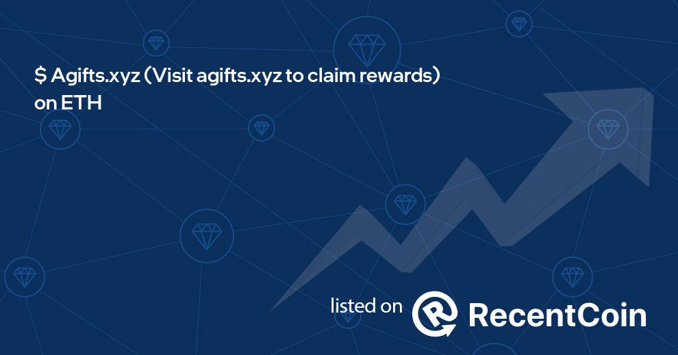 Visit agifts.xyz to claim rewards coin