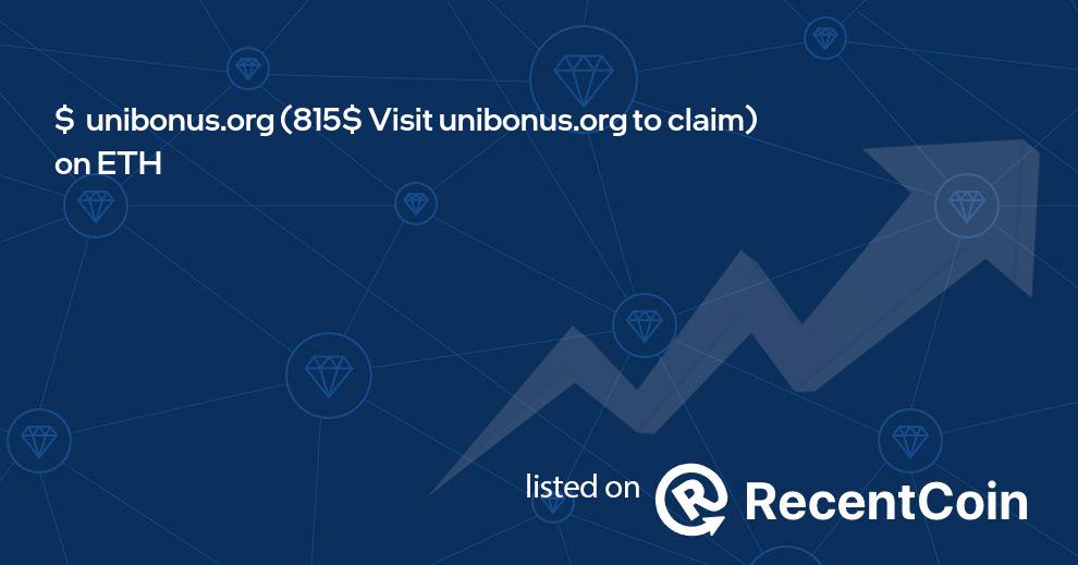 815$ Visit unibonus.org to claim coin