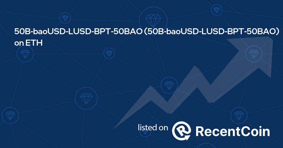 50B-baoUSD-LUSD-BPT-50BAO coin