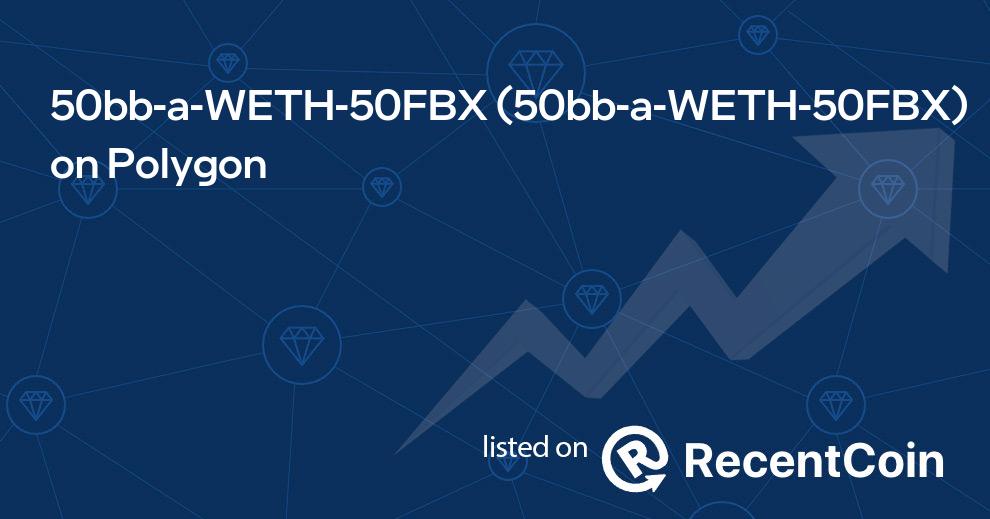 50bb-a-WETH-50FBX coin