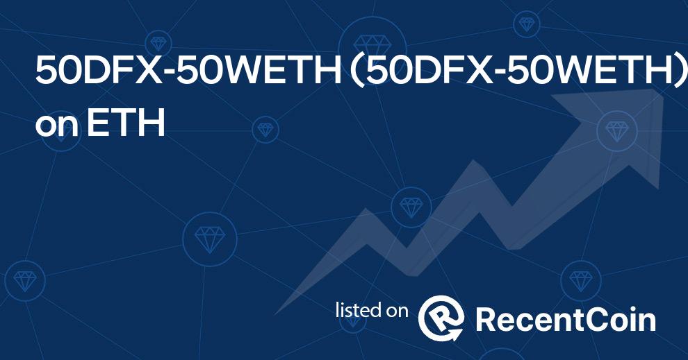 50DFX-50WETH coin