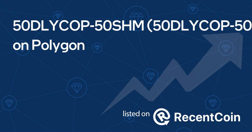 50DLYCOP-50SHM coin