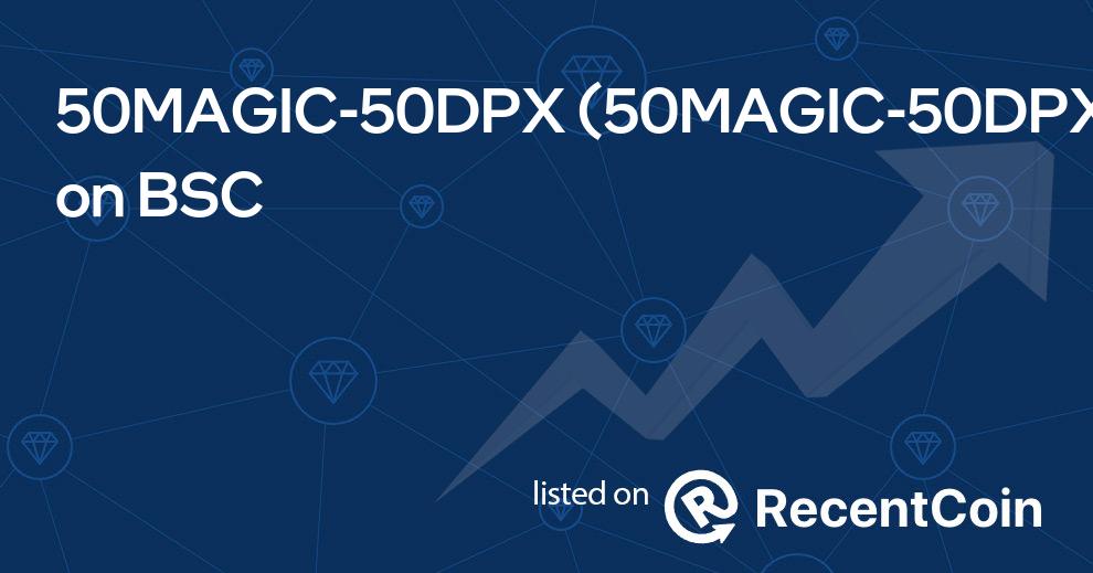 50MAGIC-50DPX coin