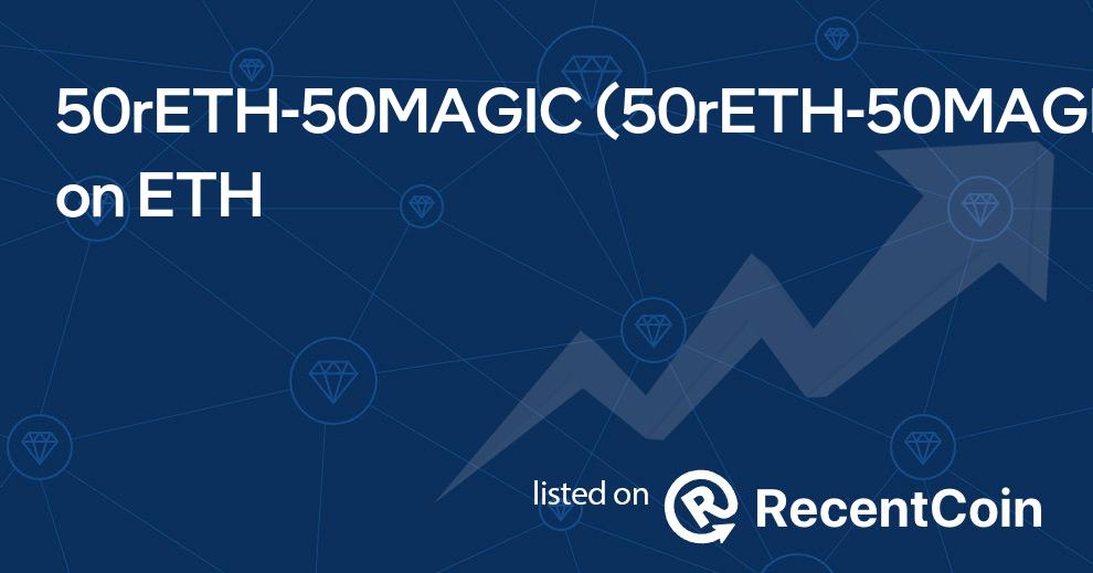 50rETH-50MAGIC coin