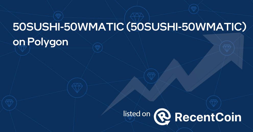 50SUSHI-50WMATIC coin