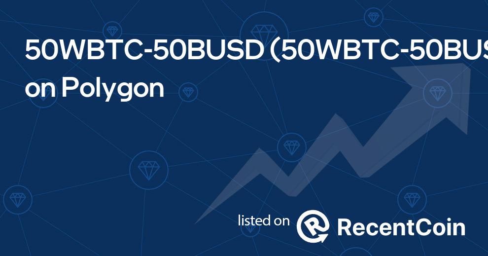 50WBTC-50BUSD coin