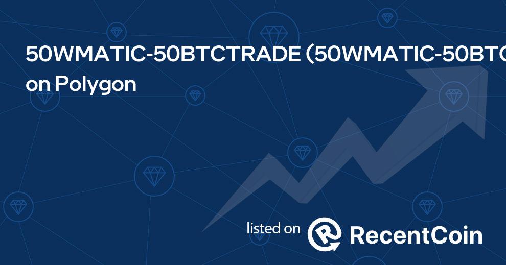 50WMATIC-50BTCTRADE coin