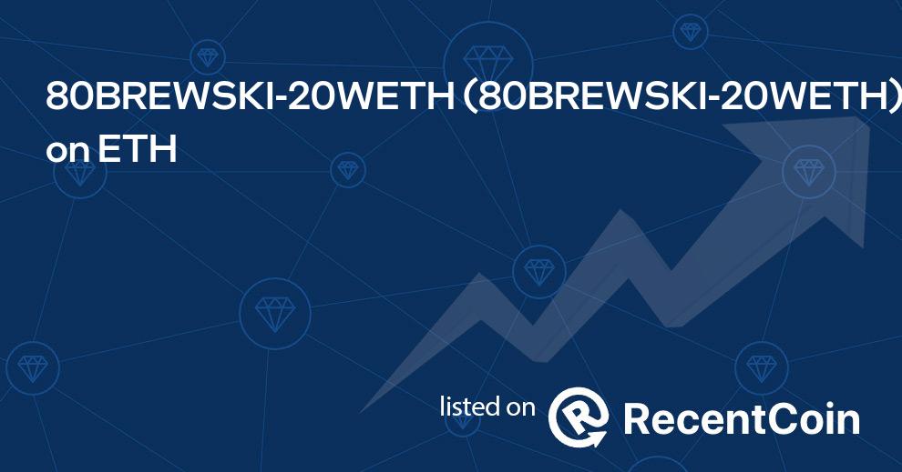 80BREWSKI-20WETH coin