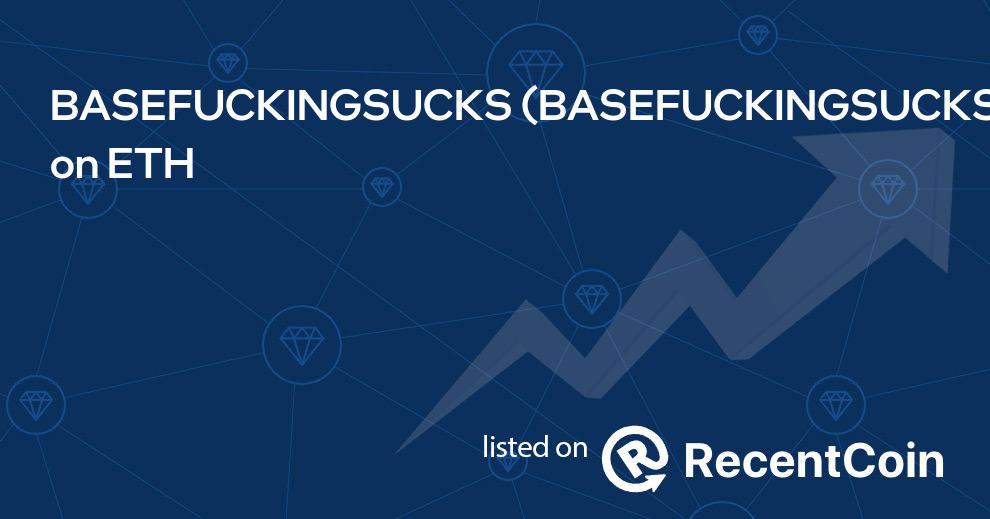 BASEFUCKINGSUCKS coin