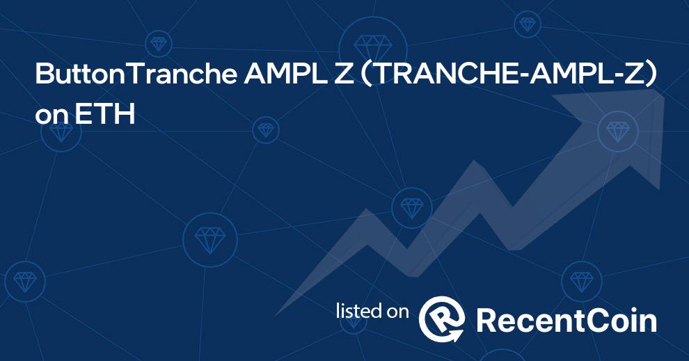 TRANCHE-AMPL-Z coin
