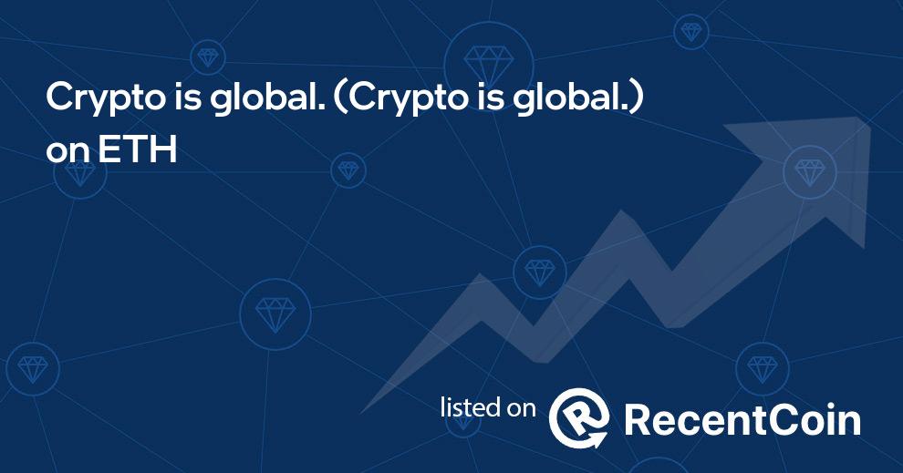 Crypto is global. coin