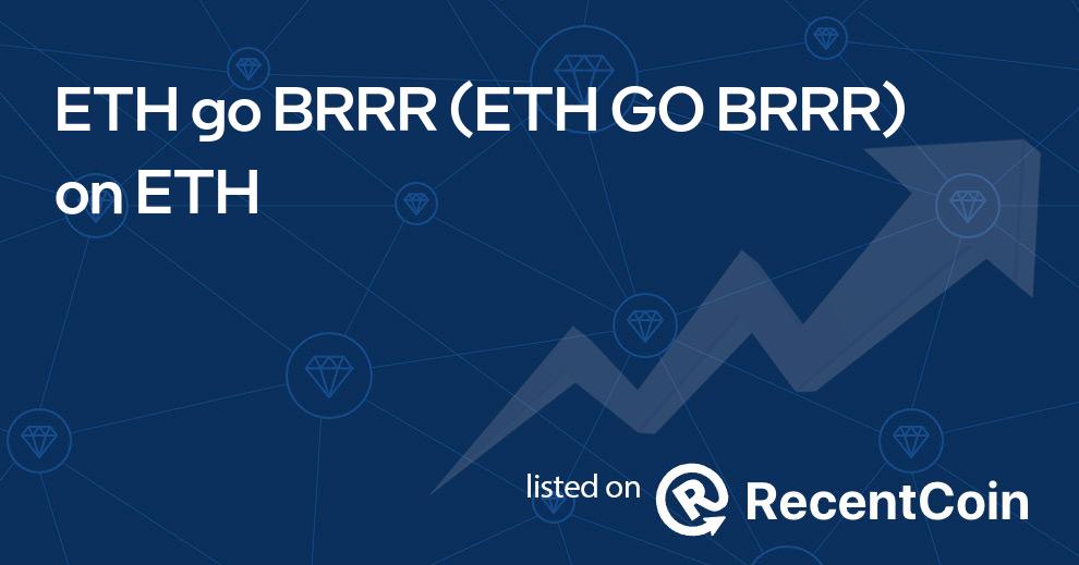 ETH GO BRRR coin