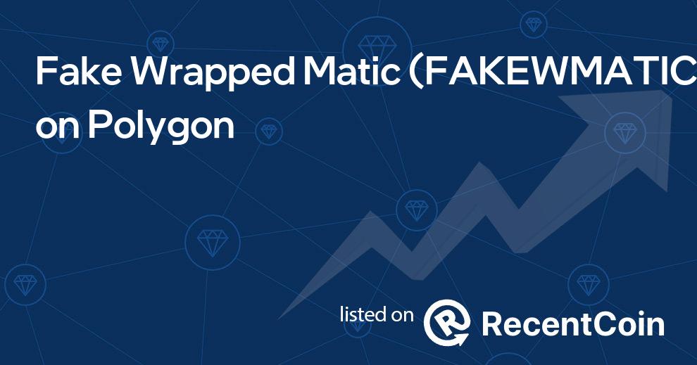 FAKEWMATIC coin