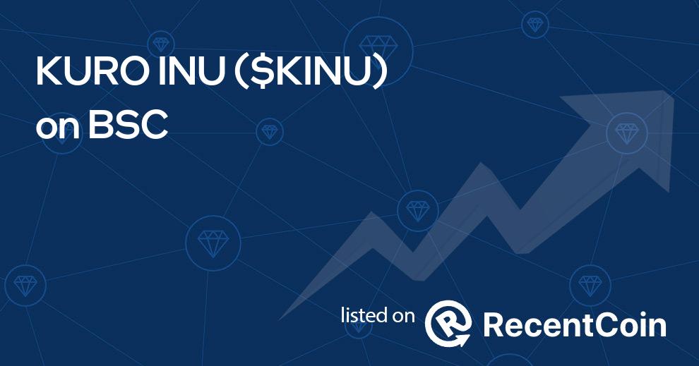 $KINU price, KURO INU ($KINU) coin chart, info and market cap | RecentCoin.com