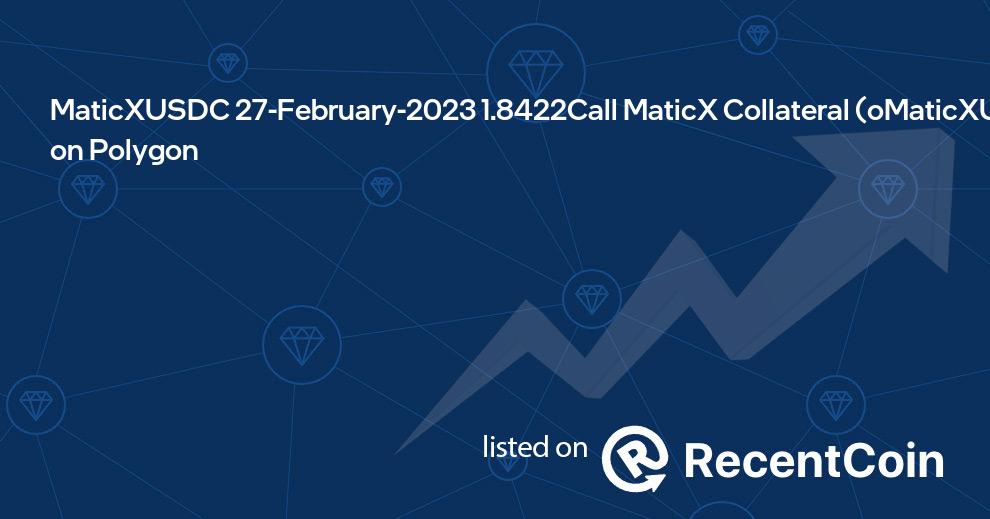 oMaticXUSDC/MaticX-27FEB23-1.8422C coin