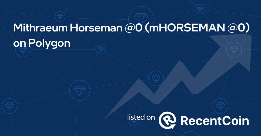 mHORSEMAN @0 coin