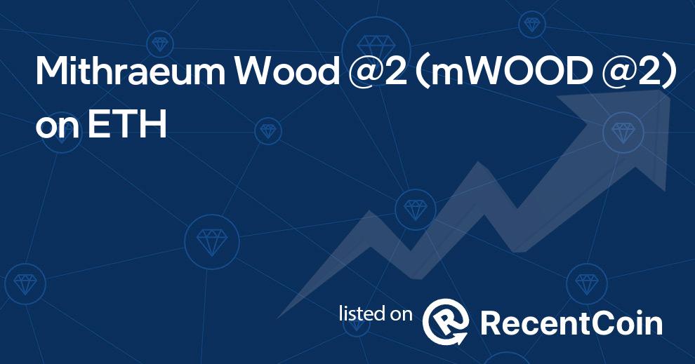 mWOOD @2 coin