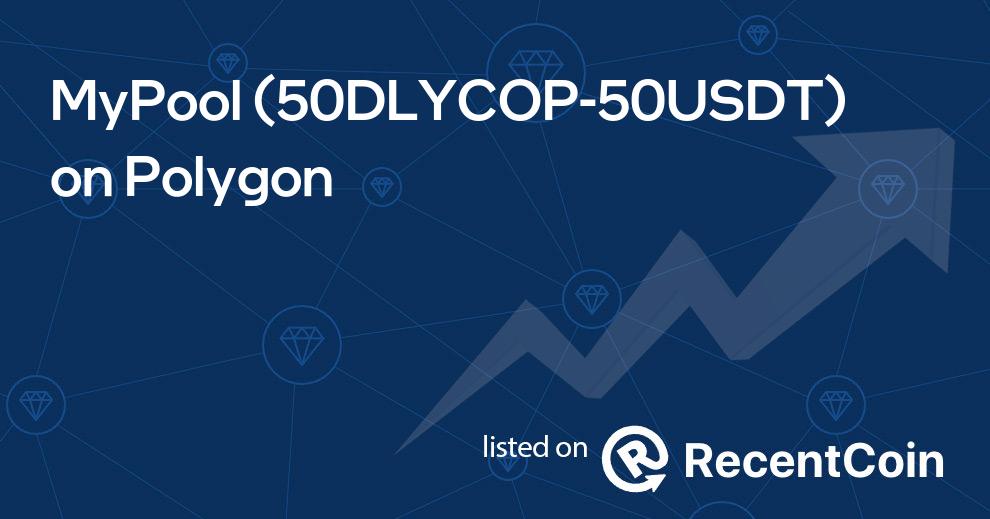 50DLYCOP-50USDT coin