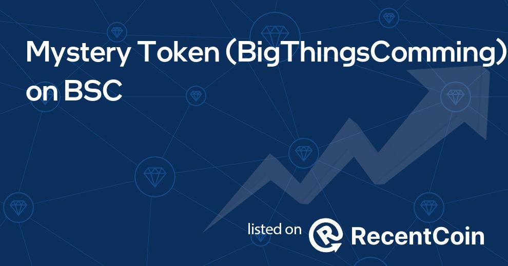 BigThingsComming coin