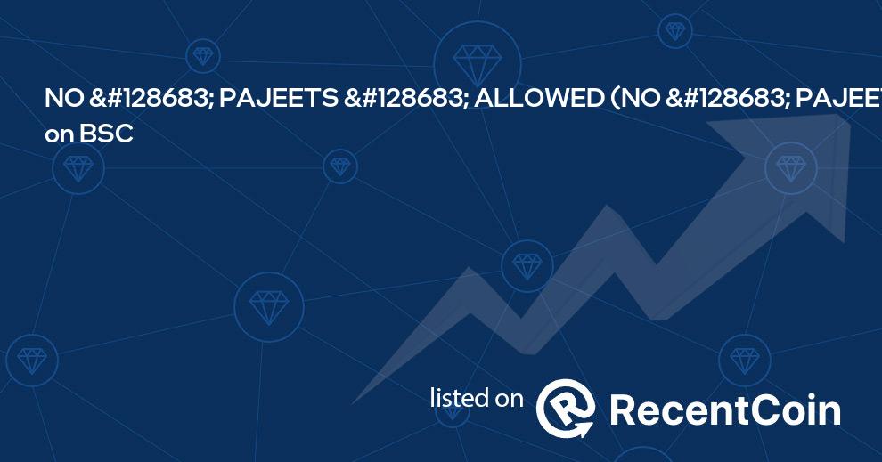 NO 🚫 PAJEETS 🚫 ALLOWED coin