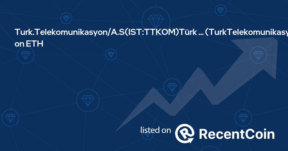 TurkTelekomunikasyon/AS(IST:TTKOM) coin