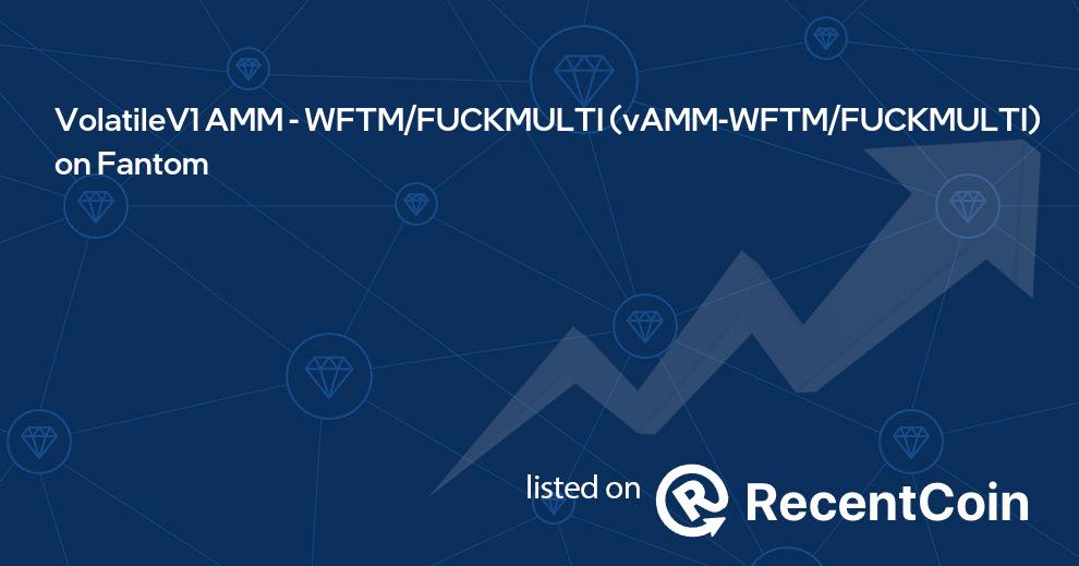 vAMM-WFTM/FUCKMULTI coin