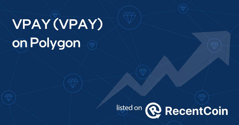 VPAY price, VPAY (VPAY) coin chart, info and market cap | RecentCoin.com