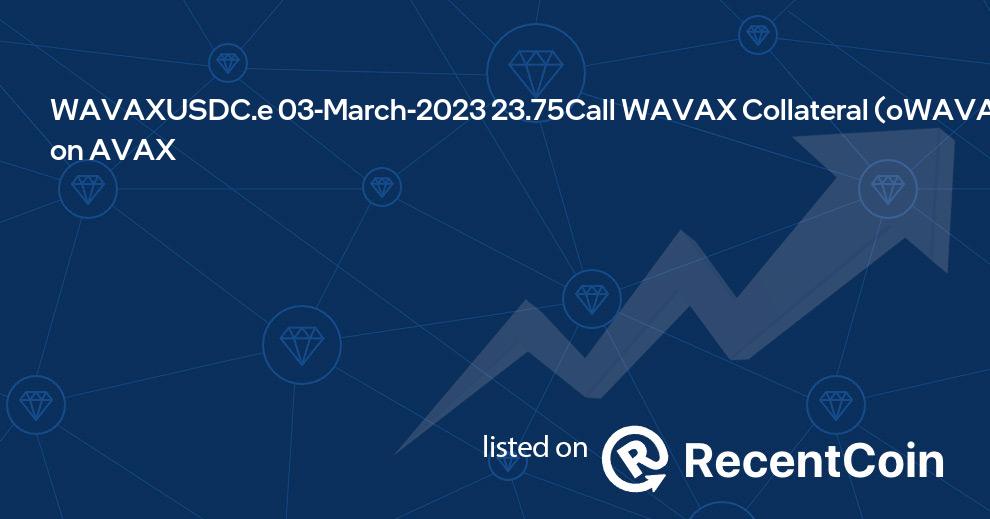 oWAVAXUSDC.e/WAVAX-03MAR23-23.75C coin