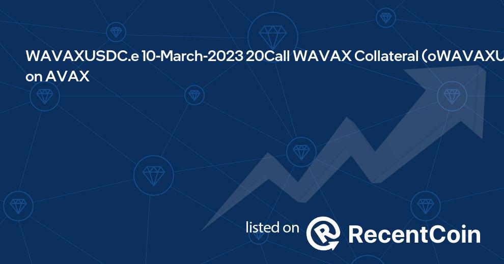 oWAVAXUSDC.e/WAVAX-10MAR23-20C coin