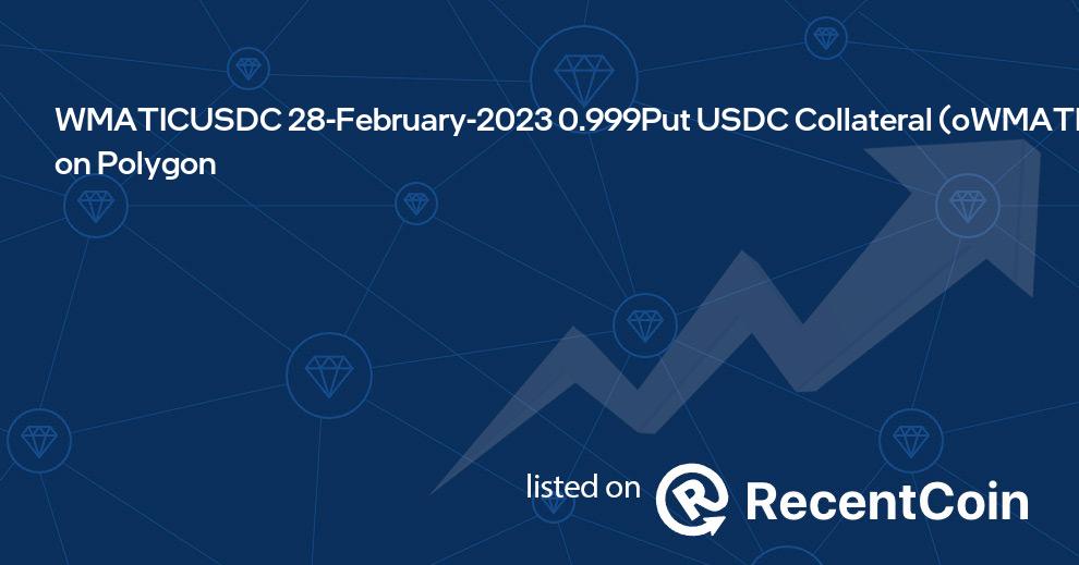 oWMATICUSDC/USDC-28FEB23-0.999P coin